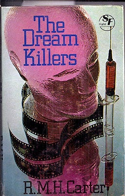 Item #24081 The Dream Killers. R. M. H. Carter