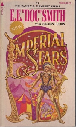 Item #24587 Imperial Stars. E. E. “Doc” Smith, Stephen Goldin