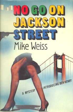 Item #25103 No Go On Jackson Street. Mike Weiss