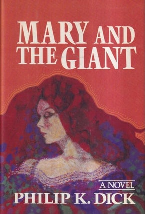 Item #25702 Mary and the Giant. Philip K. Dick