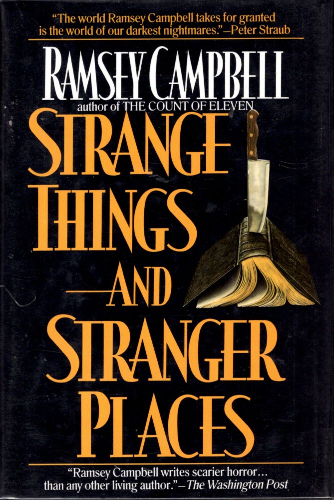 Item #2573 Strange Things and Stranger Places. Ramsey Campbell.