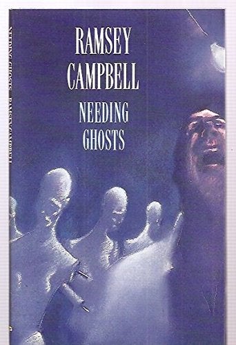 Item #2574 Needing Ghosts. Ramsey Campbell.