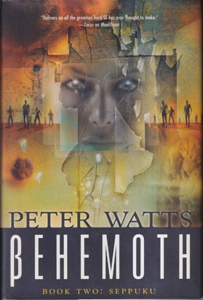 Item #26232 Behemoth: Book Two: Seppuku. Peter Watts