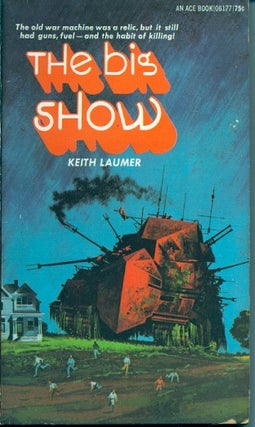 Item #26405 The Big Show. Keith Laumer