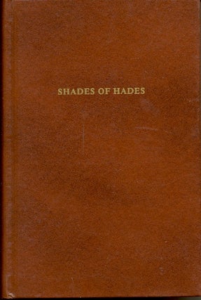 Item #26422 Shades of Hades. Frederic Arnold Kummer
