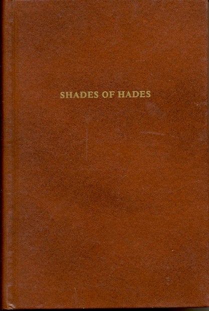 Item #26422 Shades of Hades. Frederic Arnold Kummer.