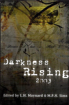 Item #26481 Darkness Rising 2003. L. H. Maynard, M P. N. Sims.
