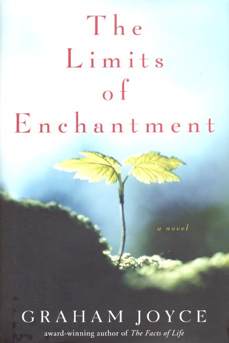 Item #26720 The Limits of Enchantment. Graham Joyce.