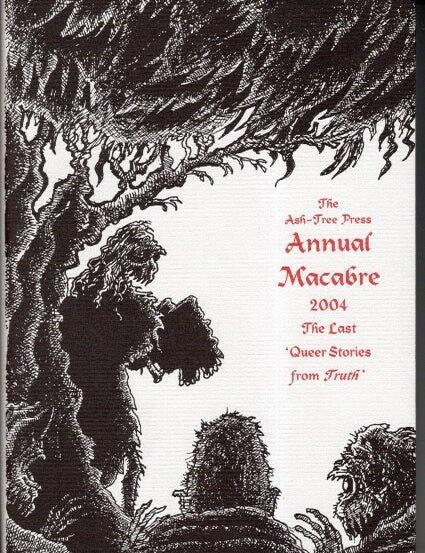 Item #30001 The Ash-Tree Press Annual Macabre 2004: The Last 'Queer Stories from Truth'. Jack Adrian.