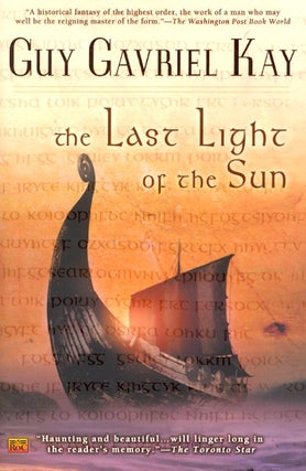 Item #30166 The Last Light of the Sun. Guy Gavriel Kay