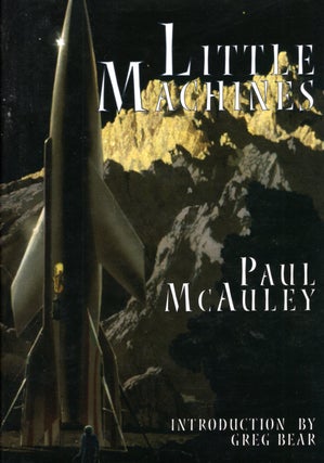 Item #30180 Little Machines. Paul McAuley