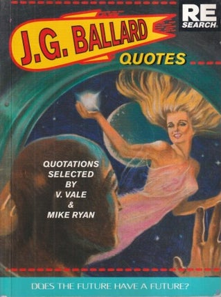 Item #30704 J.G. Ballard: Quotes. J. G. Ballard