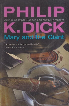 Item #30805 Mary and the Giant. Philip K. Dick