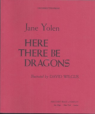 Item #30846 Here There Be Dragons. Jane Yolen