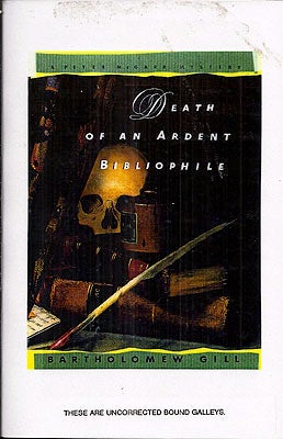 Item #31014 Death of an Ardent Bibliophile. Bartholomew Gill