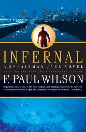 Item #31655 Infernal. F. Paul Wilson