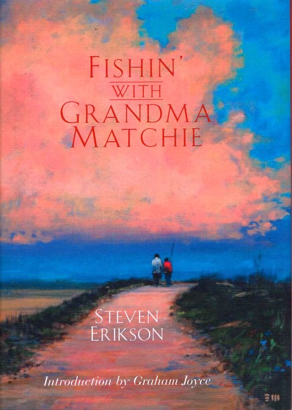 Item #31764 Fishin' With Grandma Matchie. Steven Erikson.