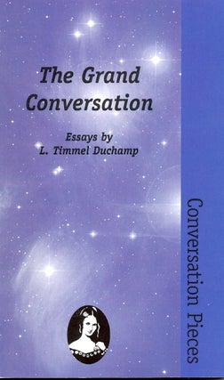 Item #32088 The Grand Conversation. L. Timmel Duchamp