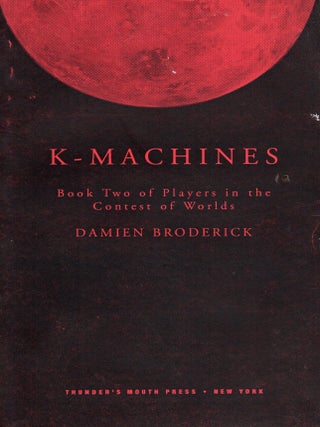 K-Machines: Players in the Contest of Worlds Book 2d