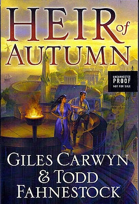 Item #33185 Heir of Autumn. Giles Carwyn, Todd Fahnestock