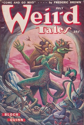 Item #33260 Weird Tales July, 1949. Robert Bloch, Fritz Leibe, Frederic Brown, Seabury Quinn,...