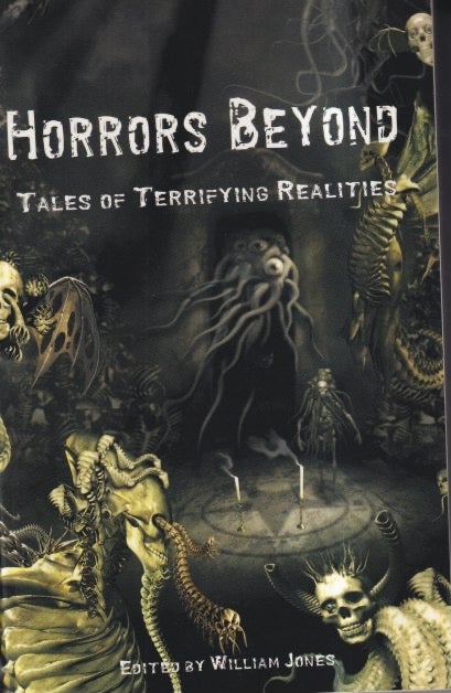 Item #33394 Horrors Beyond: Tales of Terrifying Realities. William Jones.