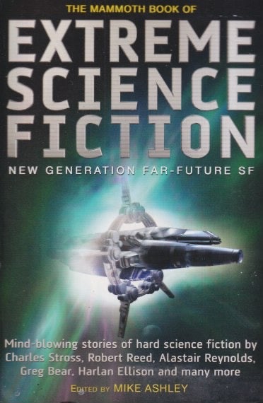 Item #33465 The Mammoth Book of Extreme Science Fiction. Mike Ashley.