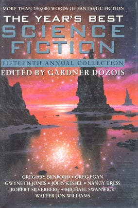 Item #3352 The Year's Best Science Fiction: Fifteenth Annual Collection. Gardner Dozois