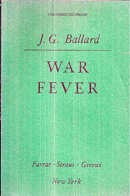Item #33802 War Fever. J. G. Ballard