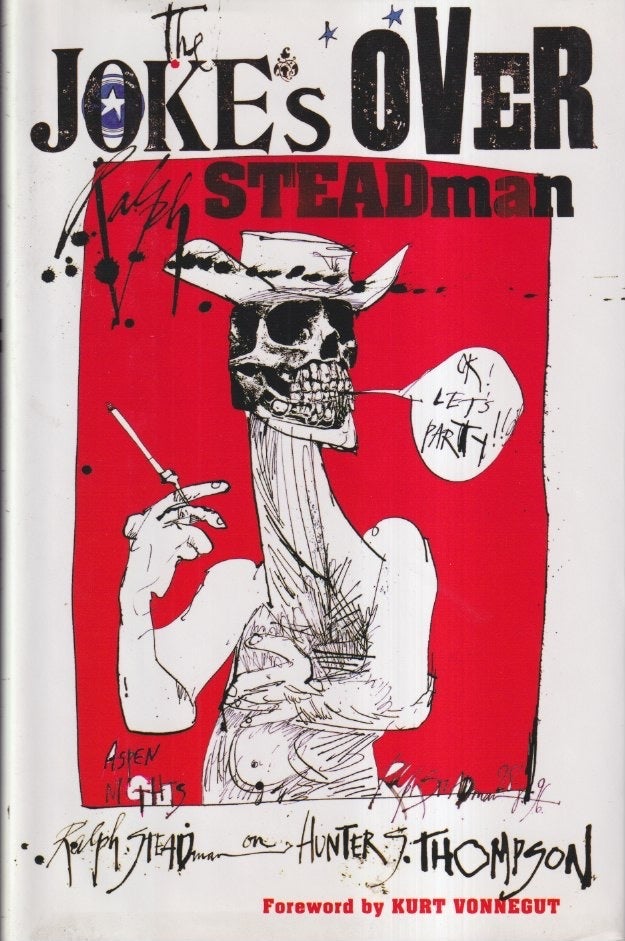 The Sheriff AP Signed by Hunter S Thompson by Ralph Steadman (1997) : Print Screen Printing on Paper The Sheriff AP Signed by Hunter S Thompson by Ralph Steadman (1997) : Print Screen Printing on Paper