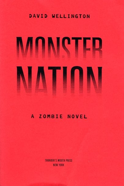 Item #35008 Monster Nation. David Wellington.