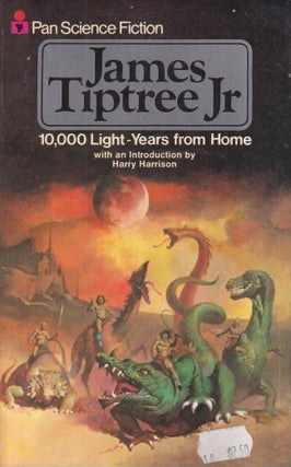 Item #35461 10,000 Light-Years From Home. James Jr Tiptree