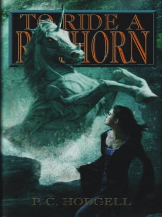 Item #35616 To Ride a Rathorn. P. C Hodgell