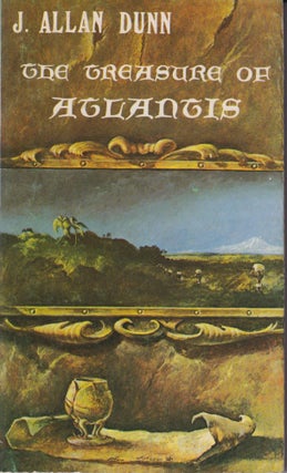 Item #35711 The Treasure of Atlantis. J. Allan Dunn