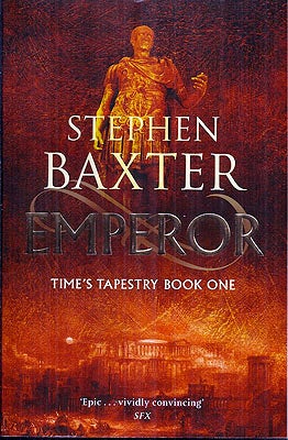 Item #35718 Emperor: Time's Tapestry Book One. Stephen Baxter.