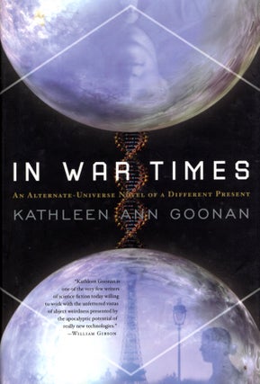 Item #35986 In War Times. Kathleen Goonan