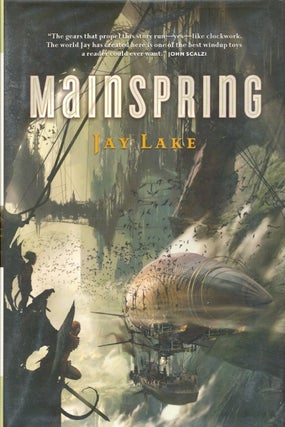Item #36213 Mainspring. Jay Lake