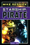 Starship: Pirate (Starship Book 2)