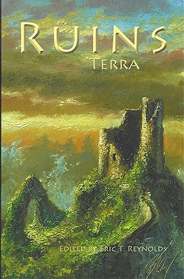 Item #36682 Ruins Terra. Eric T. Reynolds