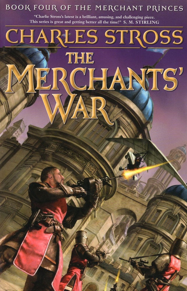 Item #37061 The Merchants' War: Merchant Princes Book Four. Charles Stross.