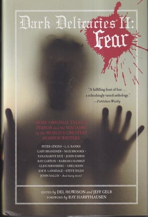 Item #37253 Dark Delicacies II: Fear; More Original Tales of Terror and the Macabre by the...