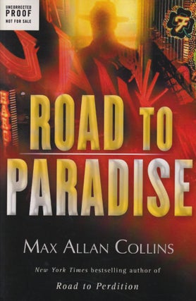 Item #37355 Road To Paradise. Max Allan Collins