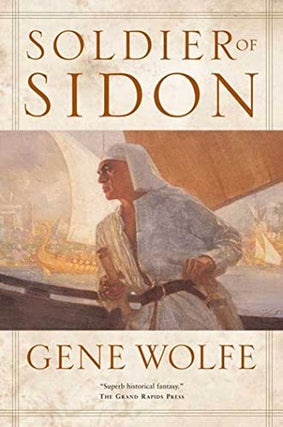 Item #37578 Soldier of Sidon. Gene Wolfe