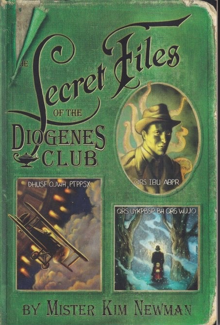 Item #37652 The Secret Files of the Diogenes Club. Kim Newman.