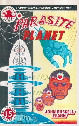 Item #37699 The Parasite Planet. John Russel Fearn