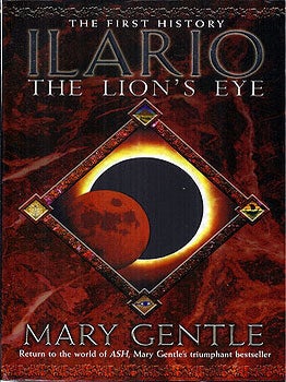 Item #37991 Ilario: The Lion's Eye. Mary Gentle