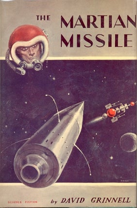 Item #38108 The Martian Missile. David Grinnell, Donald A. Wollhein