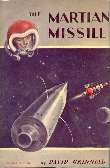 Item #38108 The Martian Missile. David Grinnell, Donald A. Wollhein.
