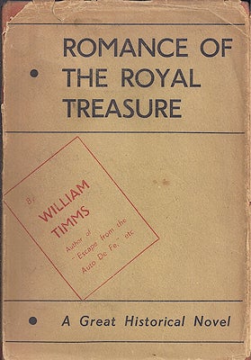 Item #38316 Romance of the Royal Treasure. William Timms.