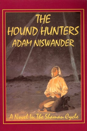 Item #3883 The Hound Hunters. Adam Niswander